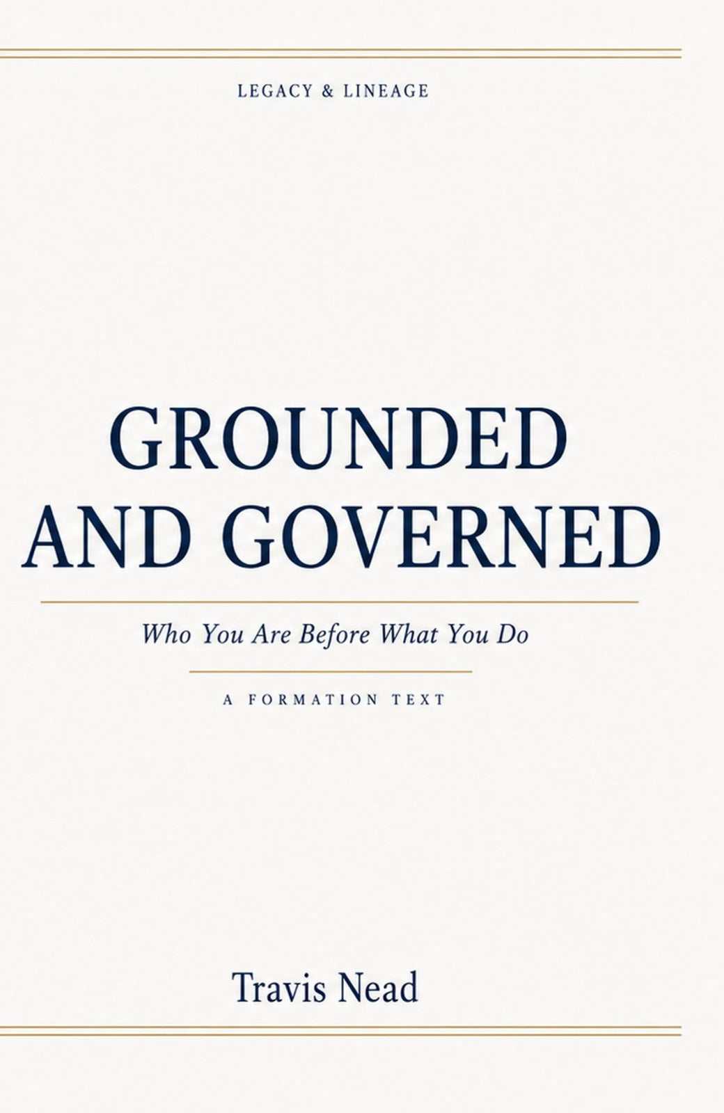 Grounded and Governed: Who You Are Before What You Do