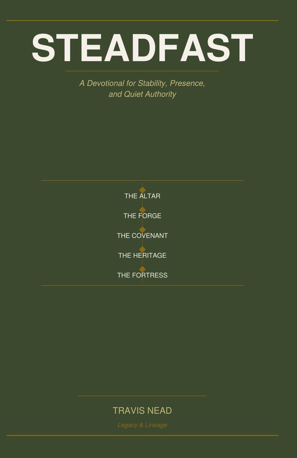 Steadfast: A 90-Day Devotional for Stability, Presence, and Quiet Authority