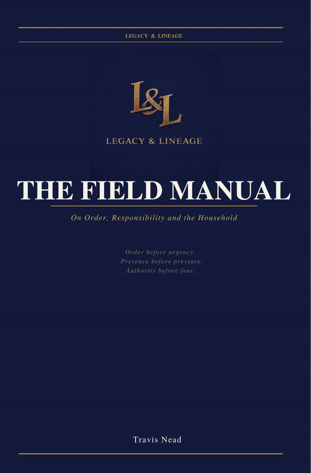 The Field Manual - On Order, Responsibility, and the Household
